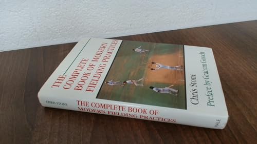 The Complete Book of Modern Fielding Practices 0709048572 Book Cover