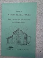 Born in a Split-Level House, Bert Garner and the Aquirrels and Other Stories B001TOI5ZS Book Cover