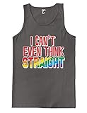 I Can't Even Think Straight Men's Tank Top T-shirt