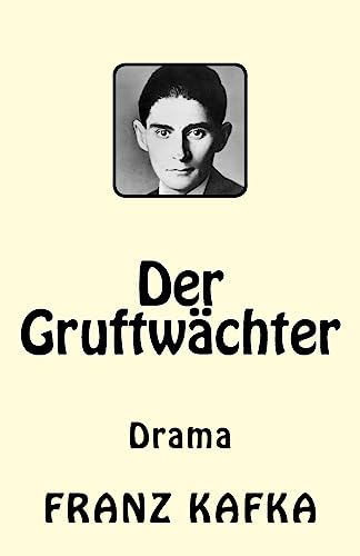 Der Gruftwächter: Drama (German Edition)
