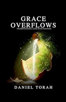 Paperback Grace Overflows: Transforming Pain into Purpose Book