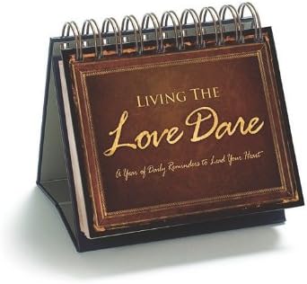 Living the Love Dare: A Year of Daily Reminders to Lead Your Heart