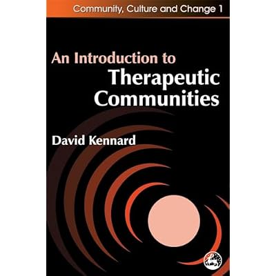 An Introduction to Therapeutic Communities