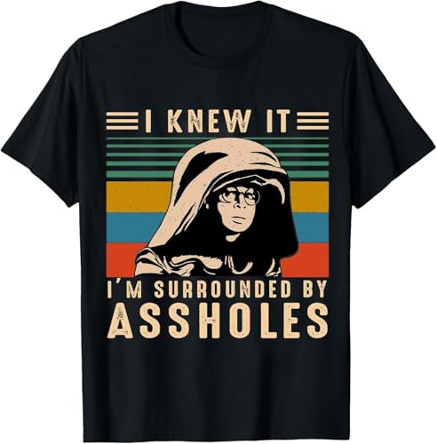 Spaceballs Movie Quote Cotton Tee - Surrounded by...