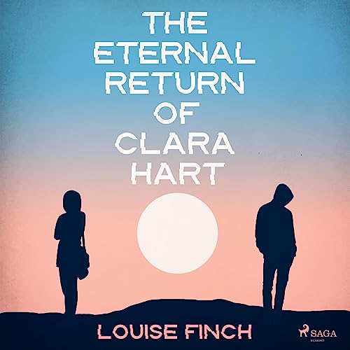 The Eternal Return of Clara Hart by Louise Finch episode artwork