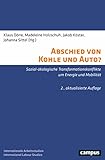 Produkttyp: ABIS_BOOK Abschied von Kohle und Auto?: Sozial-ökologische Transformationskonflikte um Energie und Mobilität (International Labour Studies, 26)