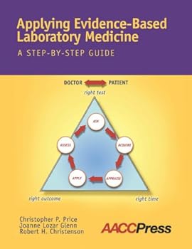 Paperback Applying Evidence-Based Laboratory Medicine: A Step-By-Step Guide Book