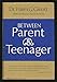 Between Parent and Teenager