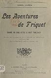 Les aventures de Friquet: Drame en 5 actes et 8 tableaux, représenté pour la première fois par le théâtre de Belleville, le 19 octobre 1902. Repris aux Bouffes-du-Nord, le 27 décembre 1902