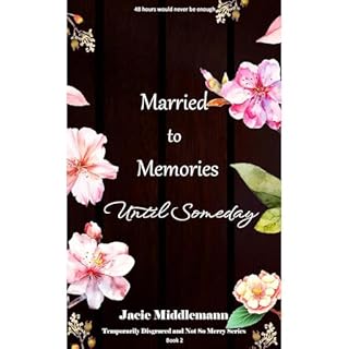 Married to Memories Until Someday - Book 2 Audiolibro Por Jacie Middlemann arte de portada