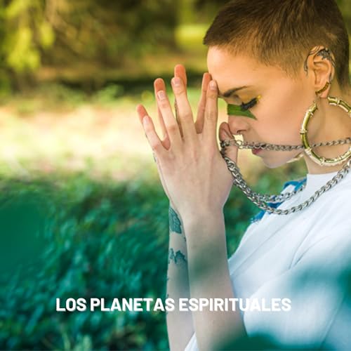 LOS PLANETAS ESPIRITUALES