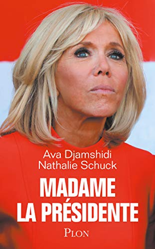 Télécharger Madame la Présidente Livre eBook France