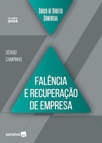 Curso de Direito Comercial - Falência e Recuperação de Empresa = 14ª edição 2024