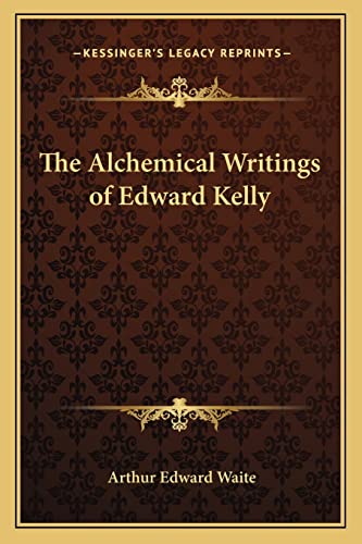 The Alchemical Writings of Edward Kelly