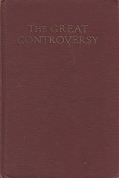 Hardcover The Great Controversy Between Christ and Satan During the Christian Dispensation Book