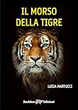 Il Morso Della Tigre. Ediz. Integrale - 2