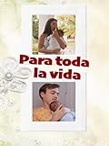 Para Toda la Vida
