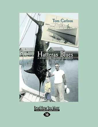 Hatteras Blues: A Story from the Edge of America Large type / Large print Edition-Wow! eBook