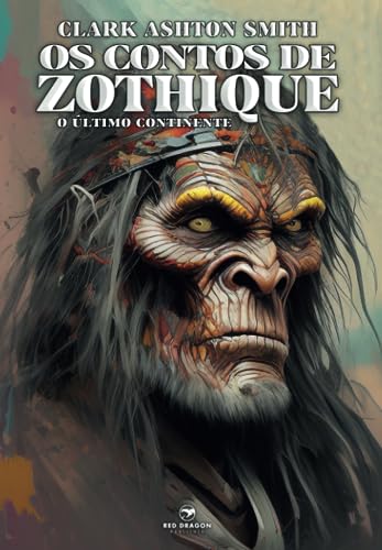Os Contos de Zothique - O Último Continente