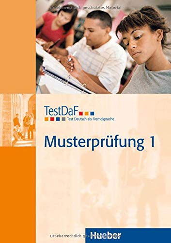 TestDaF Musterprüfung 1: Test Deutsch als Fremdsprache.Deutsch als Fremdsprache / Heft mit Audio-CD TestDaF Musterprüfung 1: Test Deutsch als Fremdsprache.Deutsch als Fremdsprache / Heft mit Audio-CD