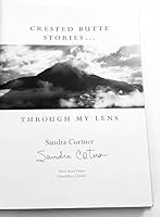 Crested Butte Stories...Through My Lens 0977714705 Book Cover