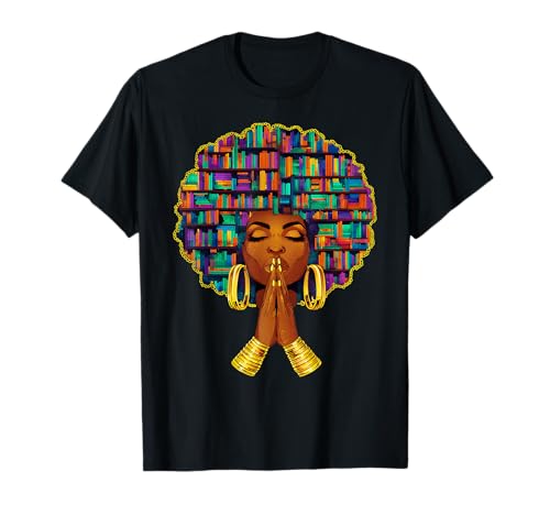 Black History Month Afro Women Book Lover Librarian Teacher T-Shirt