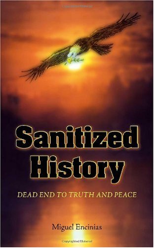 Sanitized History: Dead End to Truth and Peace