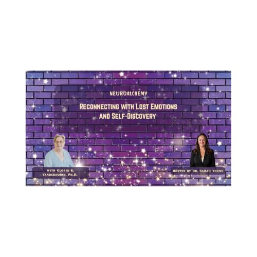 Emotional Healing, Internal Family Systems, and Reclaiming Feeling States with Gloria K. Vanderhorst, Ph.D.