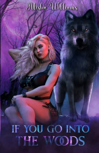 If You Go Into The Woods: A MF Shifter Short Romance