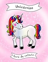 Unic?rnios : Livro de Colorir para Beb?s e Crian?as, Criancinha, Pr?-Escolar, Escolinha, Jardim de Inf?ncia, Formas F?ceis e Simples, Presente, Natal, Anivers?rio 1691474274 Book Cover