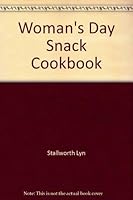 Woman's Day Snack Cookbook 0020098200 Book Cover