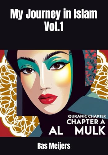 My Journey in Islam Vol.1