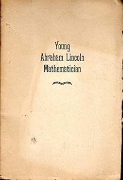 Paperback Young Abraham Lincoln, mathematician, Book