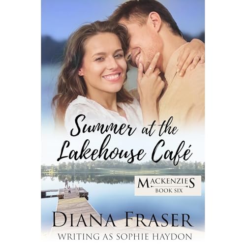 Summer at the Lakehouse Cafe -- Diana Fraser, Sophie Haydon episode artwork