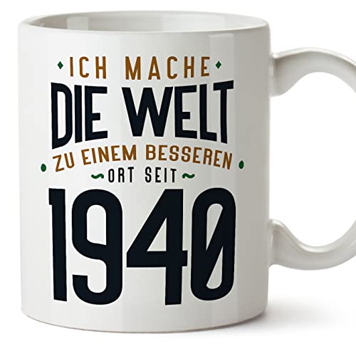 MUGFFINS Tazas 1940 Cumpleaños - En Alemán - Ich Mache Die Welt zu Einem Besseren - 11 oz / 330 ml - Regalo original y divertido