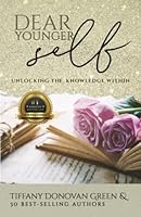 Dear Younger Self- Tiffany Donovan Green 1957124520 Book Cover