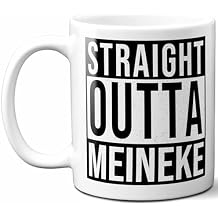 Meineke Last Name Gift. Personalized, Custom Straight Outta Surname Sign Coffee Mug. 11 Ounces., White