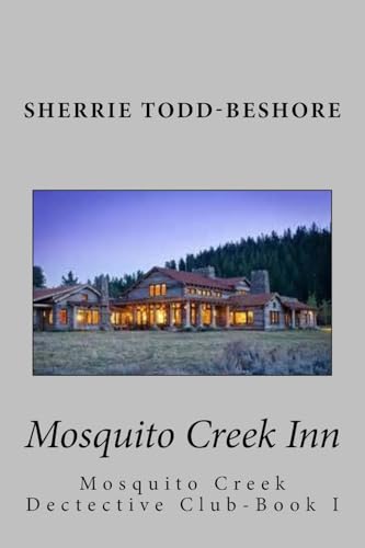 Mosquito Creek Inn (MOSQUITO CREEK DETECTIVE CLUB) (Volume 1)