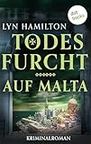 Todesfurcht auf Malta: Kriminalroman: Die Antiquitätenhändlerin ermittelt 2 | Mord in einer geheimnisvollen Villa