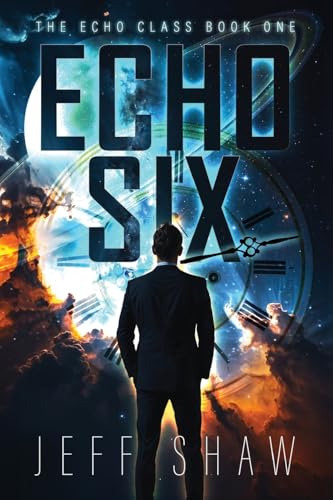 Echo Six: 1 (The Echo Class) view 2