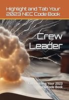 Crew Leader: Customizing Your 2023 NEC Code Book B0CPYGB7B8 Book Cover