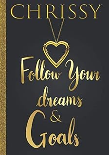 Chrissy Follow Your Dreams Goals