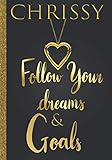 chrissy metz instagram  Chrissy Follow Your Dreams & Goals: Personalized Name Journal for Women & Girls Named Chrissy Gift Idea Cute Dreams Tracker & Life Goals Setting Planner Inspirational Notebook