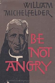 Hardcover Be Not Angry Book