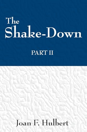 The Shake Down: Part II