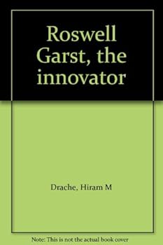Unknown Binding Roswell Garst, the innovator Book