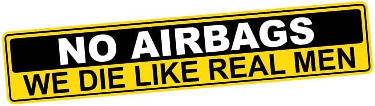 WSQ No Airbags We Die Like Real Men Vinyl Premium Quality Multi Color for Car Bumper Truck Van SUV Window Wall Boat Cup Tumblers Laptop or Any Smooth Surface Size 8 Inches