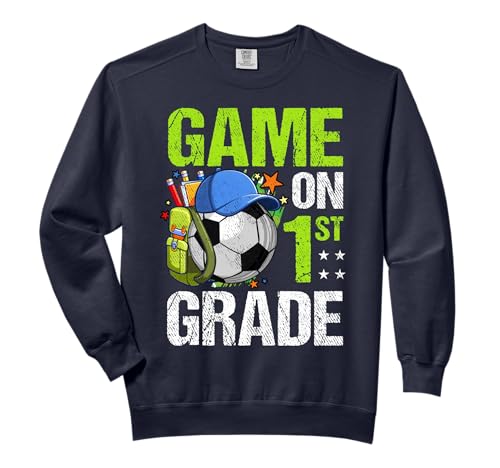 Game On 1st Grade Soccer Back To School Boy Girl Kids Gift Comfort Colors Adult Sweatshirt