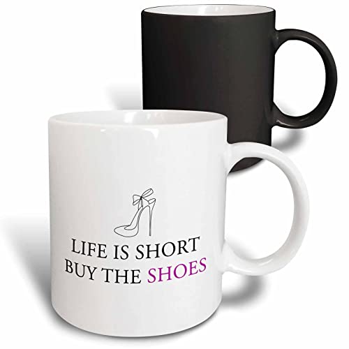 3dRose LIFE IS SHORT BUY THE SHOES 11oz Magic Transforming Mug
