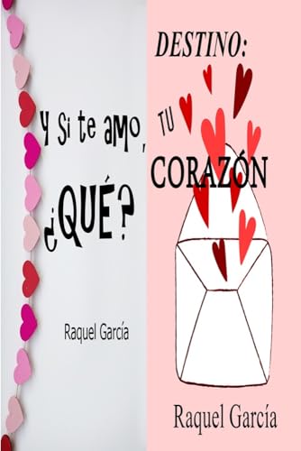 Y si te amo, ¿qué? Y Destino: tu corazón (pack dos libros) Romántica contemporánea